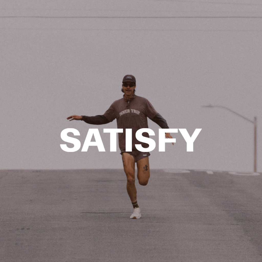 SATISFY
